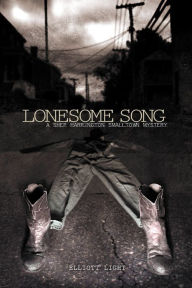 Title: Lonesome Song: A Shep Harrington SmallTown Mystery, Author: Elliott Light