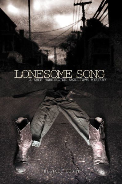 Lonesome Song: A Shep Harrington SmallTown Mystery