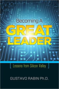 Title: Becoming a Great Leader, Author: Gustavo Rabin