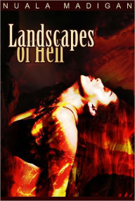 Title: Landscapes of Hell, Author: Nuala Madigan