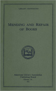 Title: Mending and Repair of Books, Author: Margaret Wright Brown