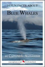 14 Fun Facts About Blue Whales: A 15-Minute Book