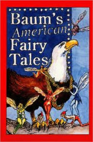 Title: American Fairy Tales, Author: L. Frank Baum