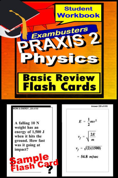 PRAXIS 2 Physics Study Guide--PRAXIS General Science Flashcards--PRAXIS 2 Prep Workbook