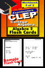 CLEP Test College Algebra--CLEP Algebra 2 Flashcards--CLEP Prep Exam Workbook 2 of 2