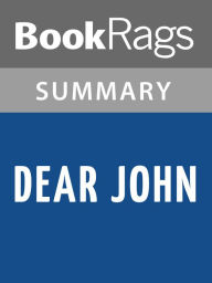 Title: Dear John by Nicholas Sparks l Summary & Study Guide, Author: BookRags