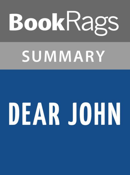 Dear John by Nicholas Sparks l Summary & Study Guide
