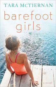 Title: Barefoot Girls, Author: Tara Mctiernan