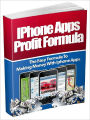 Iphone Apps Profit Formula - The Easy Formula To Making Money With Iphone Apps