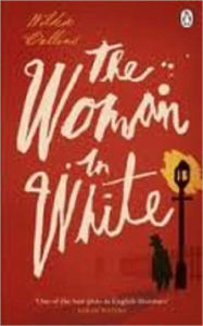 Title: The Woman in White, Author: Wilkie Collins