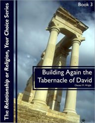 Title: The Tabernacle Of David, Author: Chester Wright