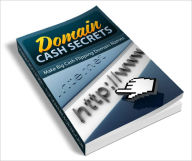 Title: Domain Cash Secrets Domain Flipping, Author: Dawn Publishing