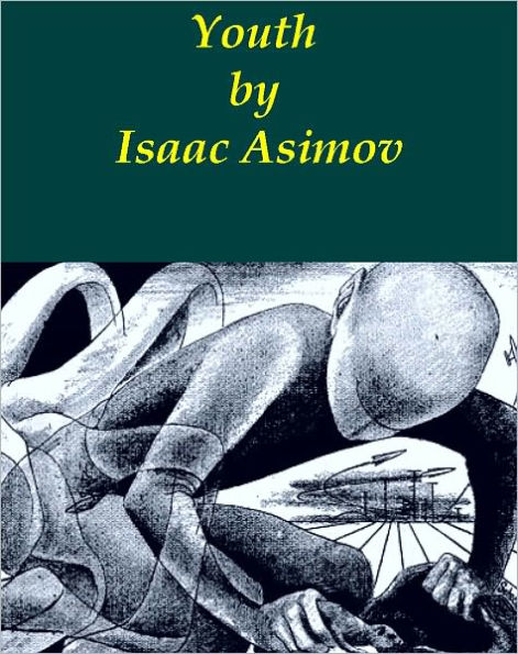 Youth by Isaac Asimov [Illustrated]