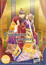 Title: The Conqueror's Chalice (Yaoi Manga) - Nook Color Edition, Author: Souya Himawari