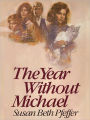 The Year Without Michael