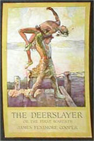 Title: The Deerslayer, or, The First Warpath! A Fiction/Literature Classic By James Fenimore Cooper!, Author: James Fenimore Cooper