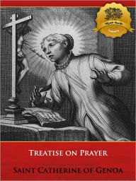 Title: Treatise on Prayer - Enhanced, Author: Saint Catherine of Genoa