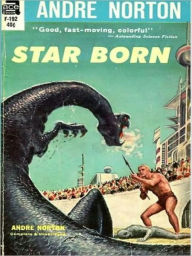 Title: Star Born, Author: Andre Norton