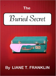 Title: The Buried Secret, Author: Liane Franklin