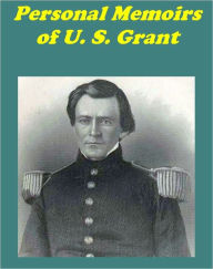 Title: Personal Memoirs of U. S. Grant Illustrated Edition, Author: Ulysses S. Grant