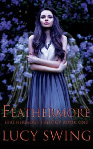 Title: Feathermore, Author: Lucy Swing