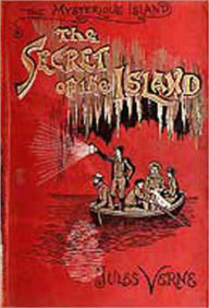 Title: The Secret Of The Island: A Fiction/Literature Classic By Jules Verne! AAA+++, Author: Jules Verne