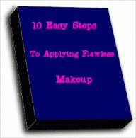 Title: 10 Easy Steps for Applying Flawless Makeup, Author: Anonymous
