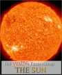 101 Amazing Facts About The Sun