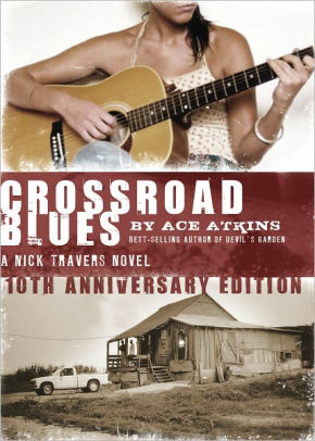 Title: Crossroad Blues (Nick Travers Series #1), Author: Ace Atkins