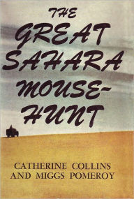 Title: The Great Sahara Mousehunt, Author: Miggs Pomeroy