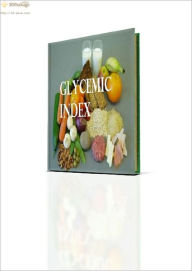 Title: Glycemic Index And Benefits, Author: Amy Wells