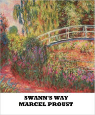Title: Swann's Way-Remembrance of Things Past, Volume One, Author: Marcel Proust