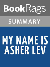 Title: My Name Is Asher Lev by Chaim Potok l Summary & Study Guide, Author: BookRags