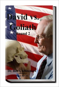 Title: David vs Goliath, Round 2, Author: Dr. Bob Christensen