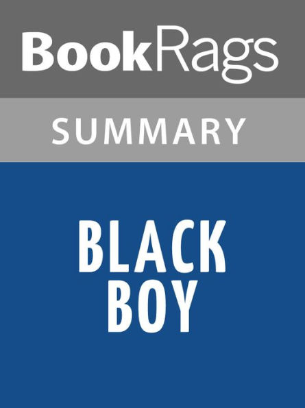 Black Boy by Richard Wright Summary & Study Guide