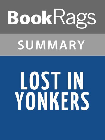 Lost in Yonkers by Neil Simon Summary & Study Guide