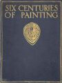 Six Centuries of Painting: An Art/History Classic By Randall Davies! AAA+++