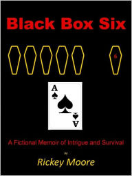 Title: Black Box Six, Author: Rickey Moore