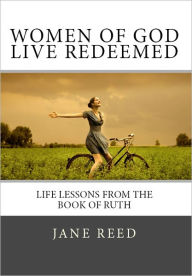 Title: Women of God Live Redeemed, Author: Jane Reed