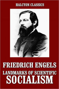 Title: Landmarks of Scientific Socialism by Friedrich Engels, Author: Friedrich Engels