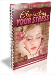 Title: Eliminating Your Stress, Author: Dawn Publishing