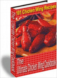 Title: The Ultimate Chicken Wing Cookbook, Author: Dawn Publishing