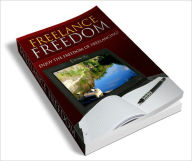 Title: Freelance Freedom Make money as a successful freelancer!, Author: Dawn Publishing