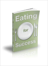 Title: Eating For Success, Author: Dawn Publishing