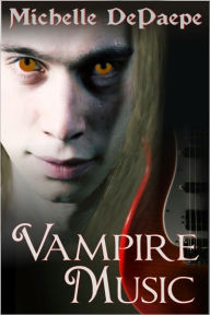 Title: Vampire Music, Author: Michelle DePaepe