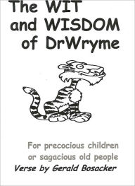 Title: THE WIT & WISDOM OF DR. WRYME, Author: Gerald Bosacker