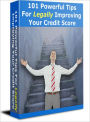 101 Legitimate Tips for Boosting Your Credit Score