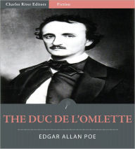 Title: The Duc De L'Omlette (Illustrated), Author: Edgar Allan Poe