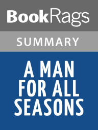 Title: A Man for All Seasons, by Robert Bolt Summary & Study Guide, Author: BookRags