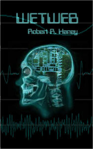 Title: Wetweb, Author: Robert Haney